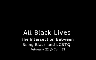 All Black Lives: The Intersection Between Being Black and LGBTQ+
